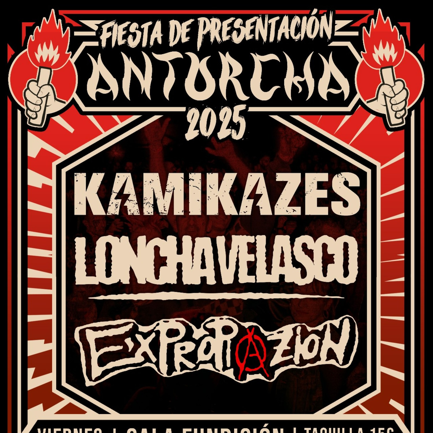 KAMIKAZES+LONCHA VELASCO+EXPROPIAZION-FIESTA PRESENTACIÓN ANTORCHA