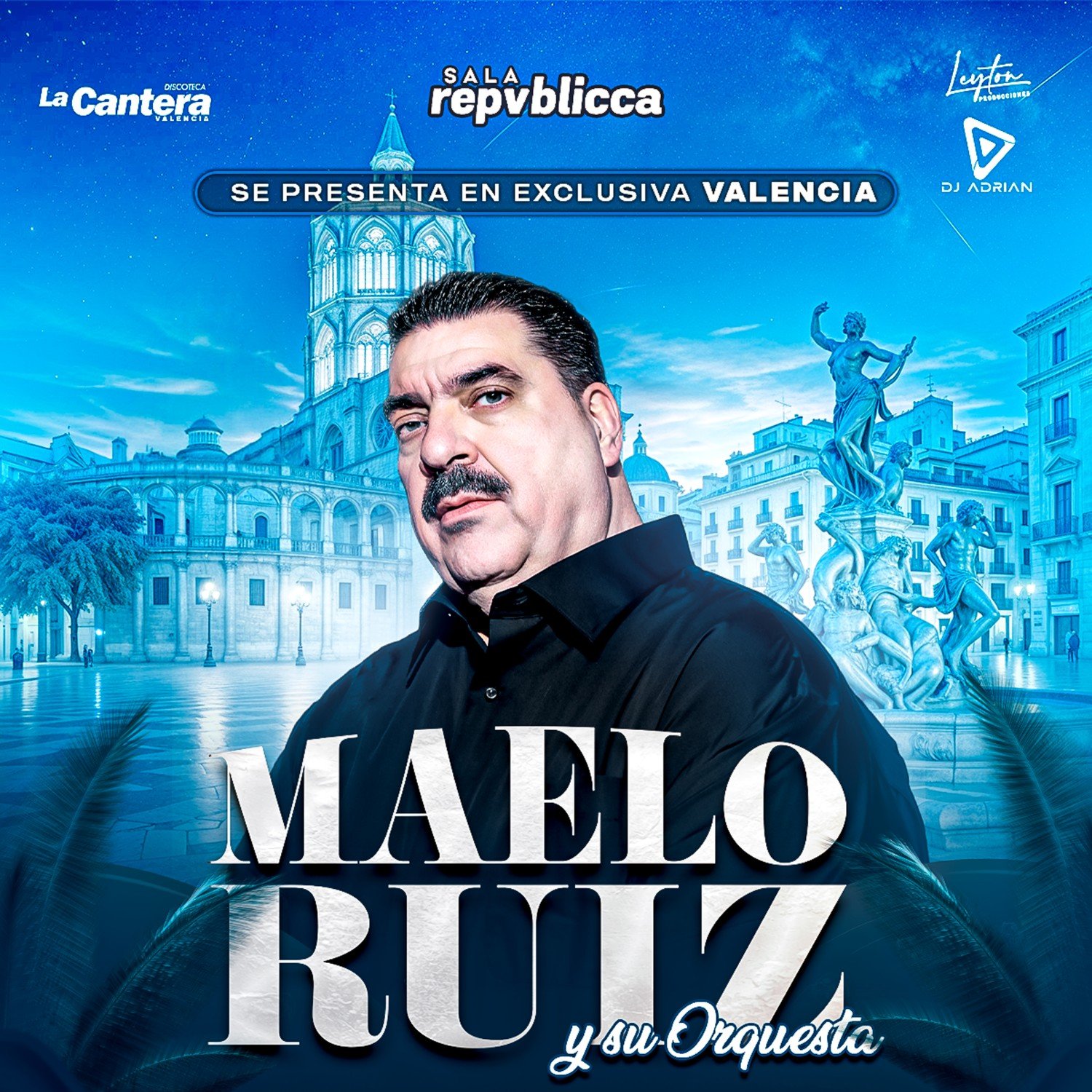 MAELO RUIZ Y SU ORQUESTA en Valencia