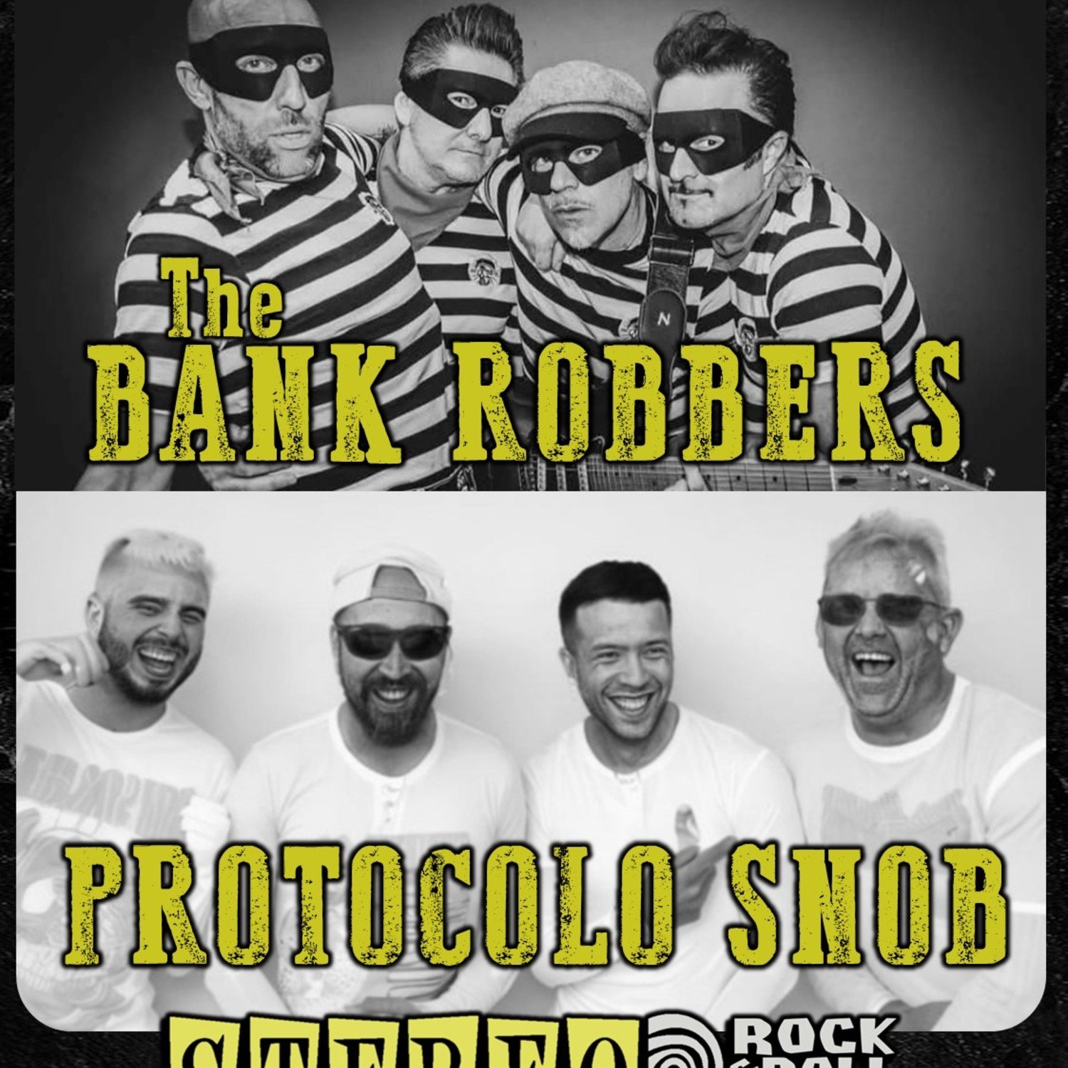 THE BANK ROBBERS + PROTOCOLO SNOB EN EL STEREO