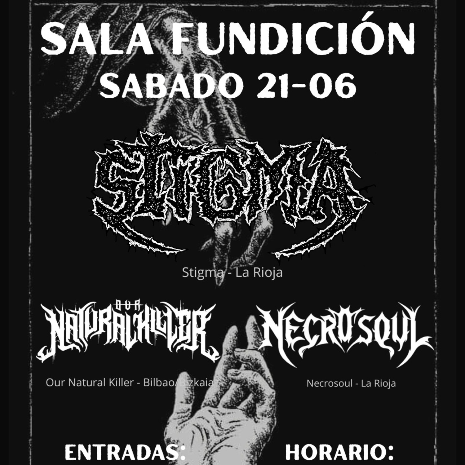 STIGMA + OUR NATURAL KILLER + NECROSOUL - FUNDICIÓN