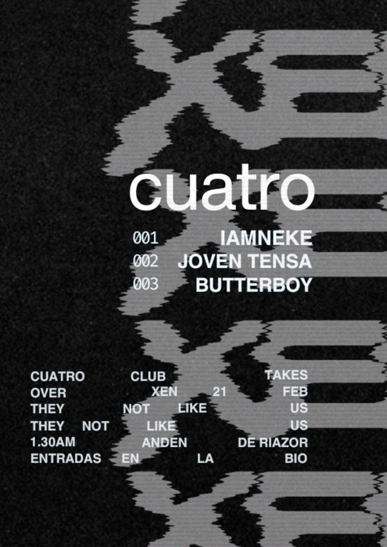 Ⓧ Cuatro Club: Iamneke + Joven tensa + Butterboy