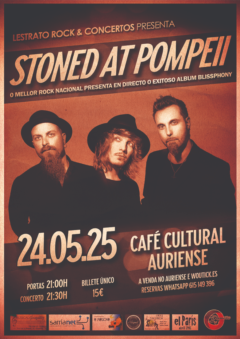 ★ STONED AT POMPEII en el Auriense (Ourense) ★