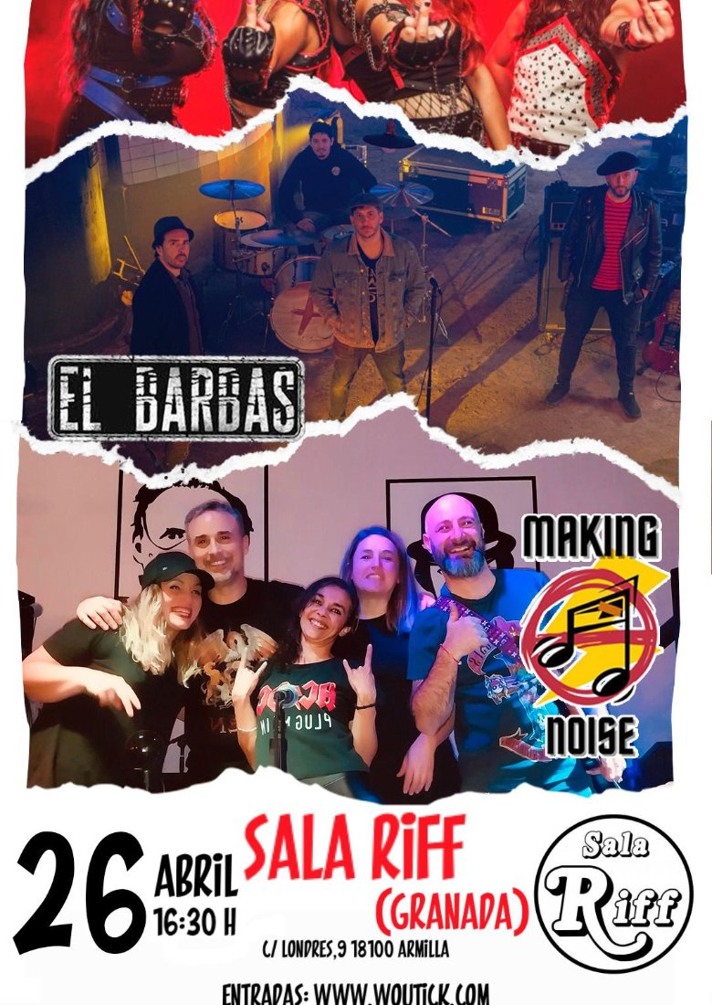 El Barbas + Motley Queens + Making Noise, Granada El Barbas + Motley Queens + Making Noise, Granada