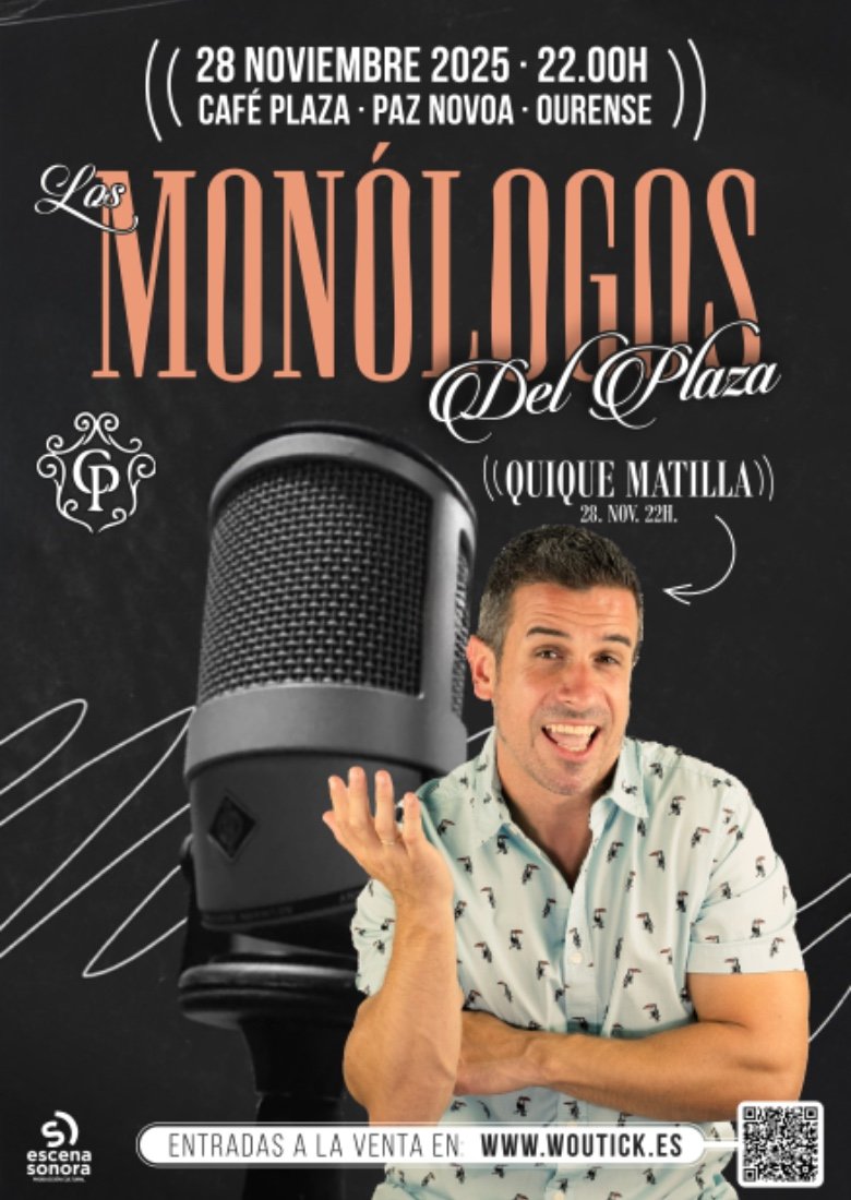 LOS MONÓLOGOS DEL PLAZA CON QUIQUE MATILLA LOS MONÓLOGOS DEL PLAZA CON QUIQUE MATILLA