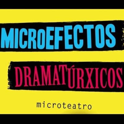 MICROEFECTOS DRAMATÚRXICOS 2025