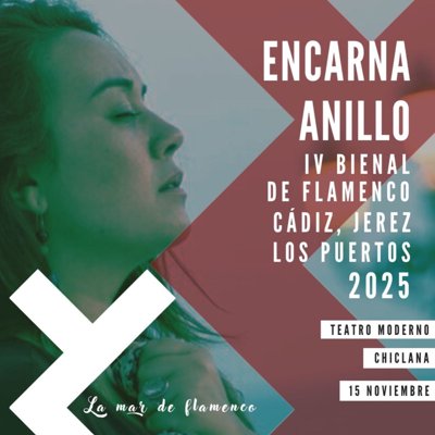 IV BIENAL FLAMENCO - Recital - Encarna Anillo