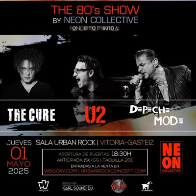 THE 80´S SHOW (THE CURE + U2  + DEPECHE MODE)