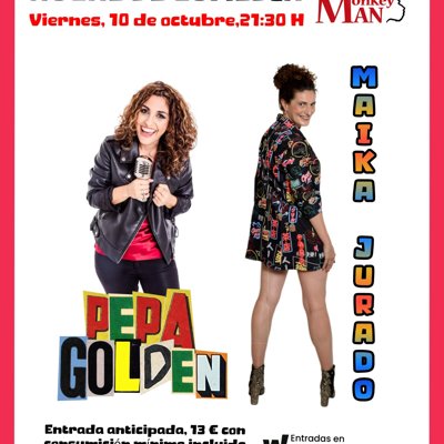 Noche de Comedia: Maika Jurado y Pepa Golden
