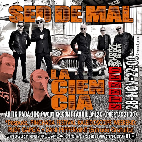 Sed De Mal + La Ciencia en el STEREO de Logroño