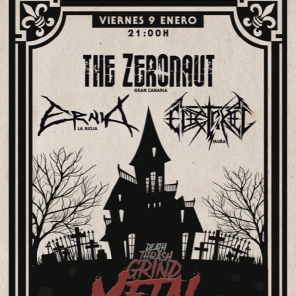 THE ZERONAUT + ERNIA + Electrikeel