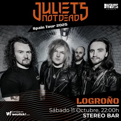 JULIET'S NOT DEAD en Logroño