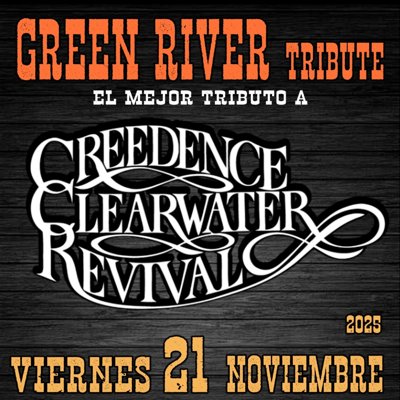 GREEN RIVER - TRIBUTOA CREEDENCE CLEARWATER REVIVAL - SALA FUNDICIÓN