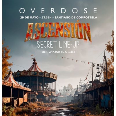 OVERDOSE CLUB 29 Mayo ASCENSIÓN