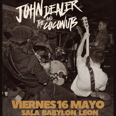 JOHN DEALER & THE COCONUTS en León