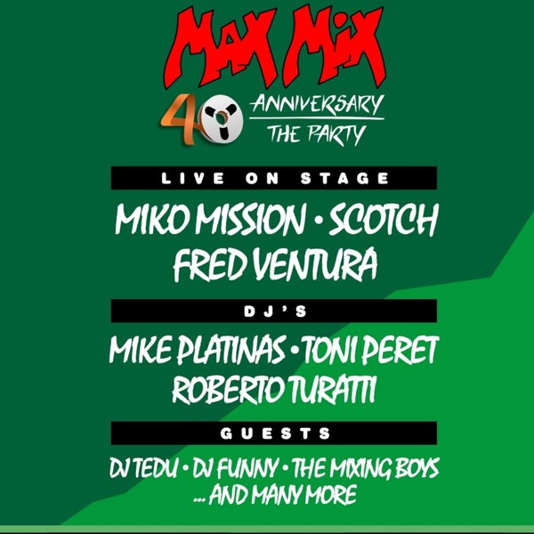 Max Mix 40 Anniversary Party / 15 NOVIEMBRE / MOLINS DE REI
