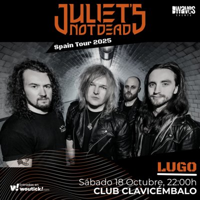 JULIET'S NOT DEAD en Lugo