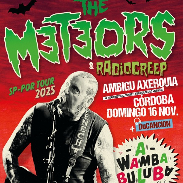 THE METEORS + RadioCreep en concierto - CORDOBA + sesión Du Canción