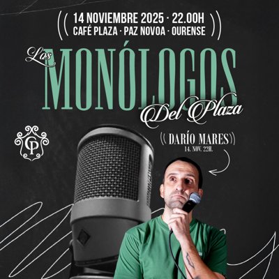 LOS MONÓLOGOS DEL PLAZA CON DARÍO MARES