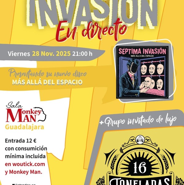 En concierto: SÉPTIMA INVASIÓN + 16 TONELADAS