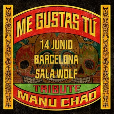 ME GUSTAS TU (Tribute Manu Chao)